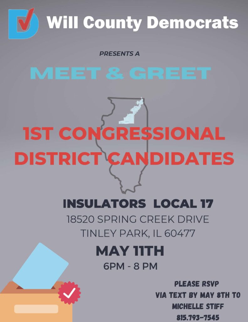1st Congressional District Meet & Greet Will County Democratic Party